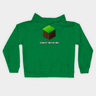 Video Game Dirt Block "CRAFT WITH ME" Kids Hoodie